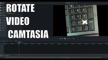 How to Rotate a video in Camtasia Tutorial