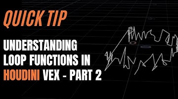 Quick Tip: Understanding Loop Functions in Houdini VEX – Part 2 with Alan Tinka