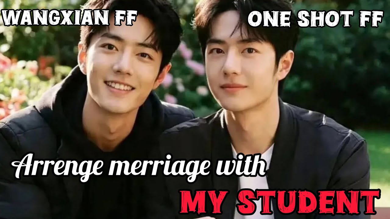 Arrenge merriage with my student #wangxianfanfictionhindiexplaind #oneshot #blstories 