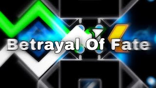 (Mobile) Betrayal Of Fate 24-91% [Extreme Demon] by weoweoteo & More | Geometry Dash