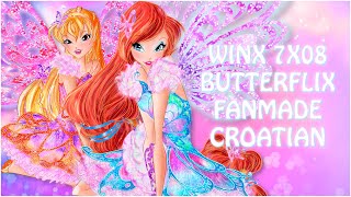 Winx Club 7x08 Butterflix Fanmade  CROATIAN