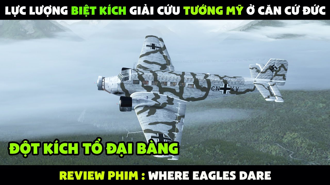 Review phim : Lực lượng biệt kích giải cứu Tướng Mỹ ở căn cứ của quân Đức và cái kết