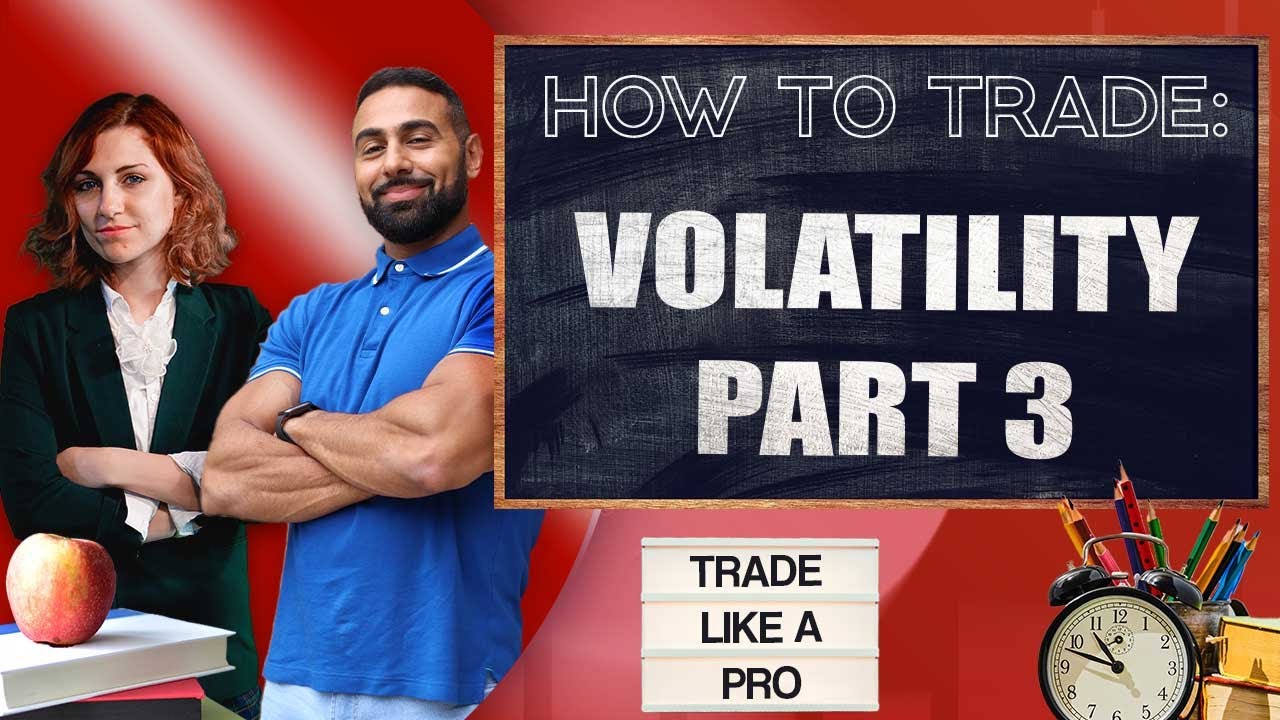 How To Trade: Volatility PT 3 Risk Management in Volatile Markets March ...