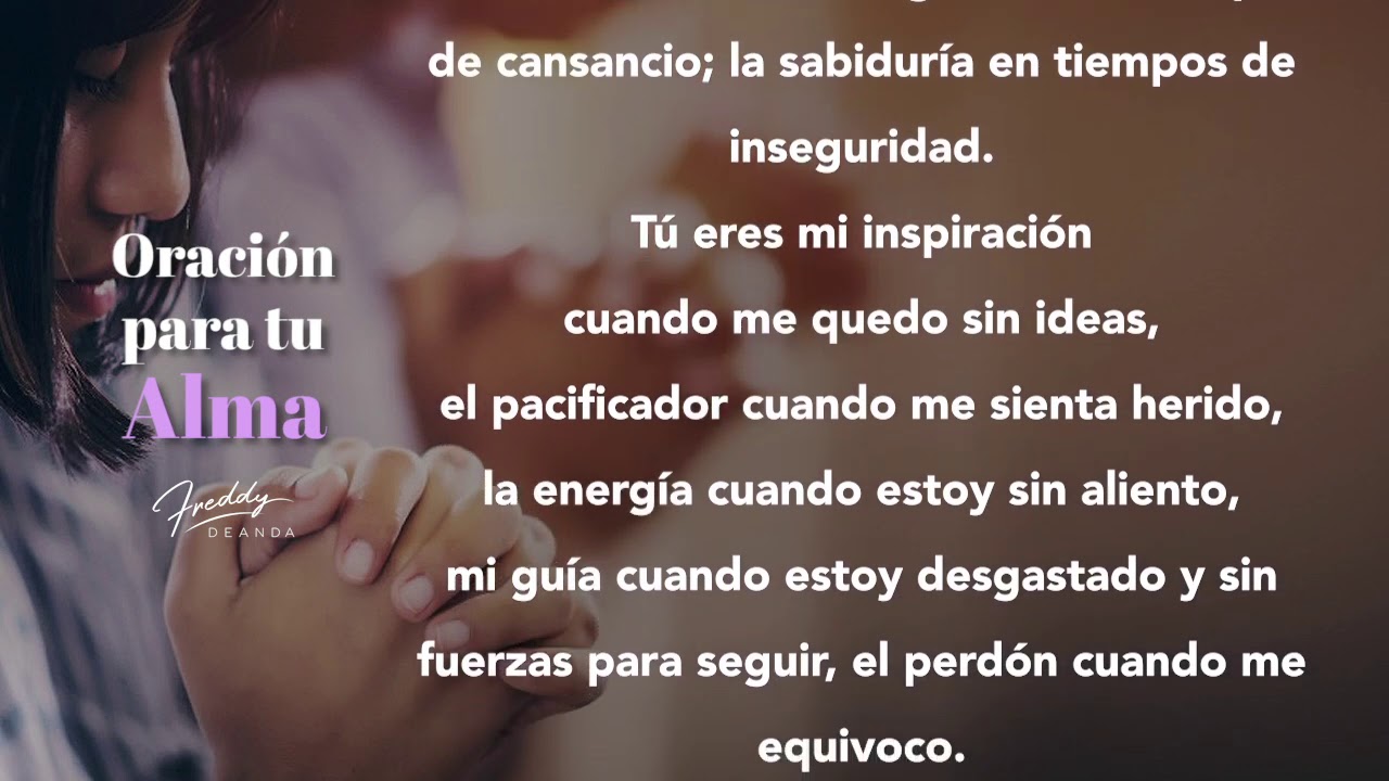 🙏🏼 Oración para tu alma - Freddy DeAnda - YouTube