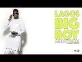 Ajebutter22 Lagos Big Boy Official Audio mp3