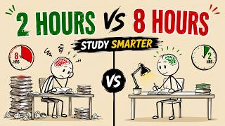 2 Hours of Smart Studying vs 8 Hours of Studying