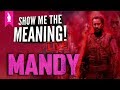 Mandy – Nic Cage’s Kabuki Performance – Show Me The Meaning! LIVE!