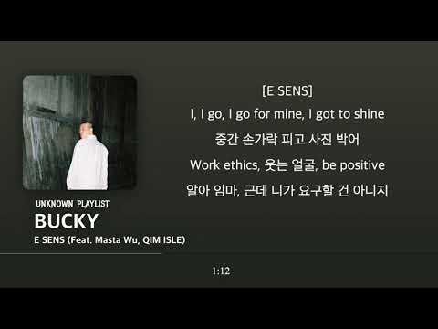 E SENS - BUCKY (Feat. Masta Wu, QIM ISLE) [가사 첨부]