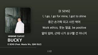 E SENS - BUCKY (Feat. Masta Wu, QIM ISLE) [가사 첨부]