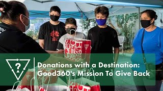 Donations with a Destination: Good360's Mission To Give Back