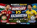 Hungary vs Kazakhstan | International Friendly 2026 | Football Gameplay Simulation (Fan-Made) 🇭🇺🇰🇿