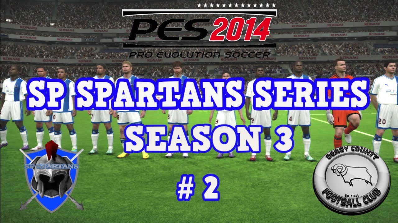 PES 2014 MASTER LEAGUE -  SP SPARTAN SERIES Season 3 # 2