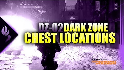 The Division | Dark Zone Chest Locations in DZ-02