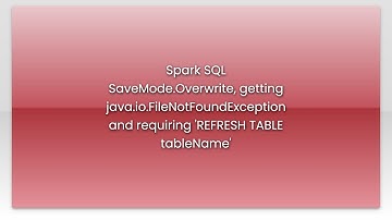 Spark SQL SaveMode.Overwrite, getting java.io.FileNotFoundException and requiring 