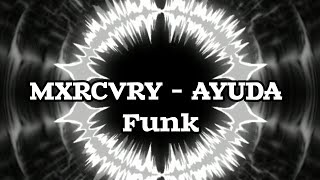 Download Lagu MXRCVRY - AYUDA | FUNK FULL DJ MP3