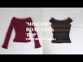 KNITTING TUTORIAL Mohair Boat Neck Top Off The Shoulder Top FREE PATTERN Nelsknits KNITTING TUTORIAL Mohair Boat Neck Top Off The Shoulder Top FREE PATTERN Nelsknits