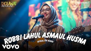 Robbi Lahul Asmaul Husna sholawat Reggae  Hijabi Riddim  Sholawat Nabi  Sholawat Merdu