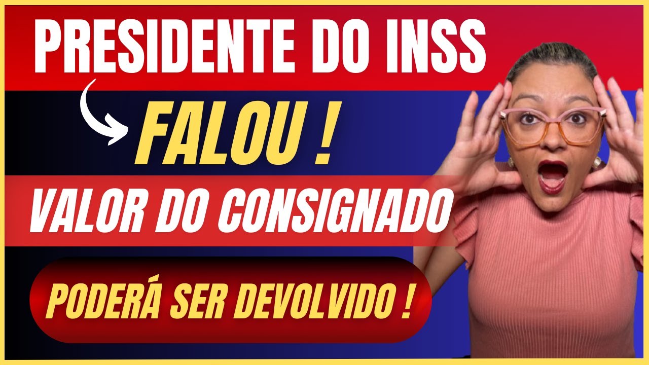 🔴 VALOR DO CONSIGNADO PODERÁ SER DEVOLVIDO ! - PRESIDENTE DO INSS FALOU ! - ANIELI EXPLICA