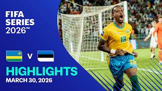 Highlights Rwanda Vs Estonia Fifa Series 2026