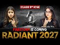 Radiant 2027 Official Trailer❣️| ICSE Class 9th | Firestorm is Coming 🔥