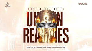 UNSEEN REALITIES II | SUNDAY SERVICE | SUN. 29TH JUNE 2025 | THE RESURRECTED CHURCH