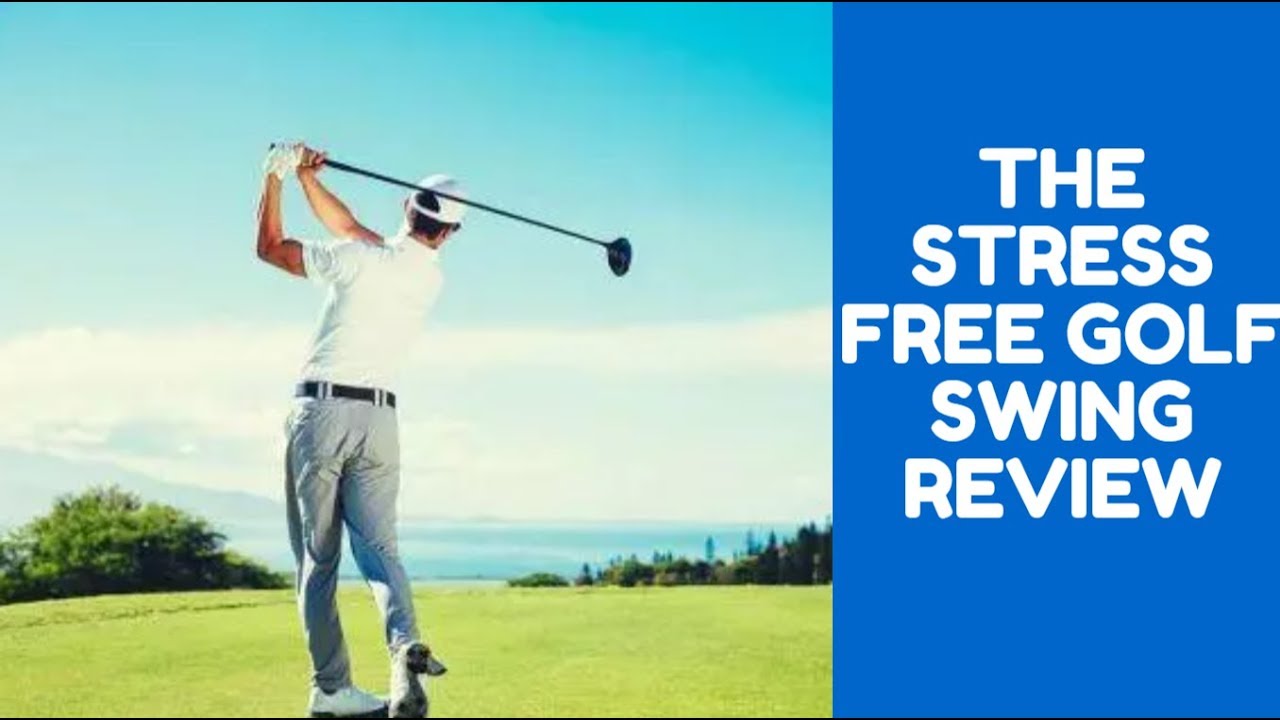The Stress Free Golf Swing Review | Golf Swing Guide by Jeff Richmond