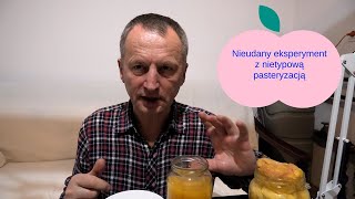 Nieudany eksperyment z pasteryzacją