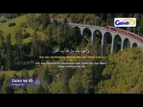 Dzikir Pagi Sesuai Sunnah Pembuka Pintu Rezeki Keamanan Dimudahkan Segala Urusan Gazwah TV 