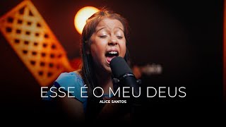 Alice Santos | Esse é o Meu Deus [Cover Esther Fiaux]