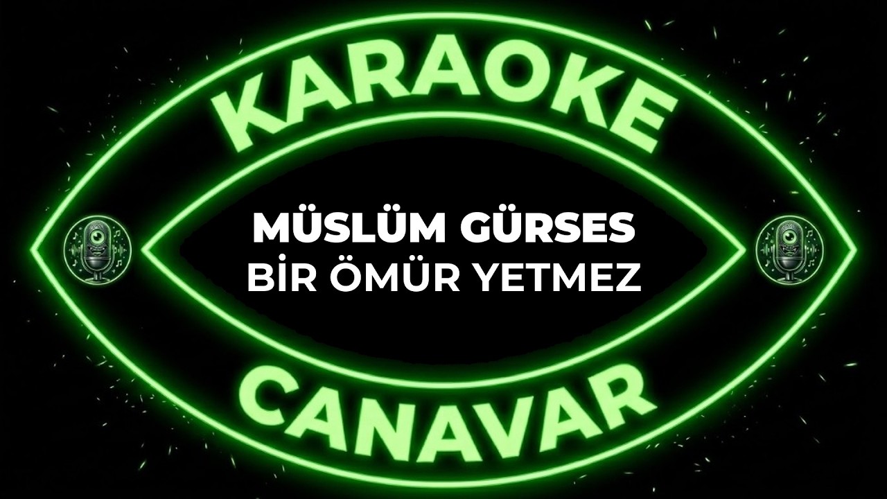 Bir Ömür Yetmez – Müslüm Gürses karaoke videosu