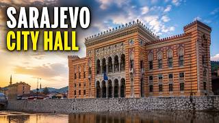 Sarajevo City Hall: History, War & Restoration
