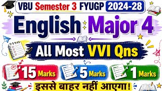 English Major 4 🔥 VVI Questions | VBU Semester 3 FYUGP 2024-28 | 15 Marks, 5 Marks &amp; 1 Mark