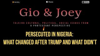 Persecuted in Nigeria: What Changed After Trump—and What Didn’t