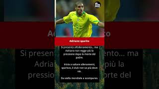 Dal top mondiale a sparire nel nulla — la storia vera di Adriano.