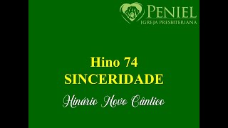 Hinário Novo Cântico, Hino 74   Sinceridade