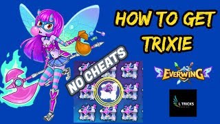 Trixie Everwing New Character - How To Get Trixie- No Cheats
