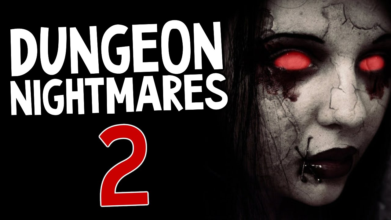 Dungeon Nightmares 2 - СТРАШНЕЕ ПРОСТО НЕТ!