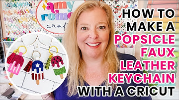 How to Make a Popsicle Faux Leather Keychain with a Cricut - Fun DIY Faux Leather Craft
