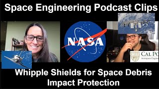 Spacecraft Whipple Shields for Space Debris | Space Engineering Podcast Clips 12