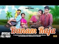 Banam raja  new santhali full 2024  jayanta murmu  namita kisku milan hansda  sabitri