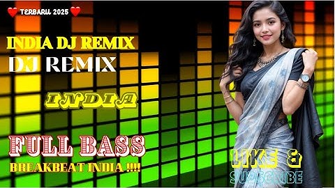 DJ INDIA BOLLYWOOD  2025 TERBARU PYAAR KI EK KAA PALING DICARI PARA NETIZEN FULL BASS