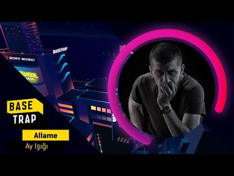 Allame - Ay Işığı #BASETRAP