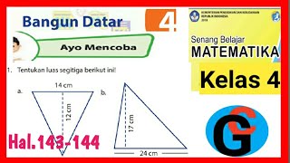 Ayo Mencoba Matematika Kelas 4 Sd Mi Halaman 143 144 Luas Segitiga Youtube