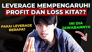 APA ITU LEVERAGE? APAKAH MEMPENGARUHI PROFIT DAN LOSS KITA?