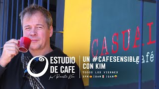 Un #CafeSensible con Kim