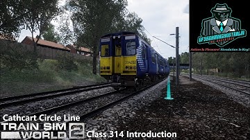 Train Sim World 2 Class 314 Introduction Cathcart Circle Line (In 4K)
