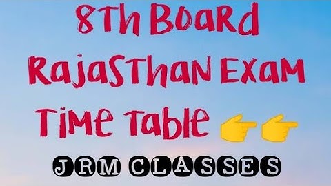 CLASS -8th Rajasthan Board Exam 2022-23 Time table 🖕🖕😊