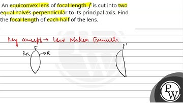  An equiconvex lens of focal length \\(f\\) is cut into two equal halves perpendicular to i....