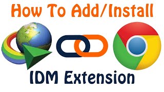 how to add idm extension to chrome browser manually - 2020 new method