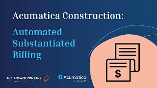 Acumatica Substantiated Billing Demo | Save Hours on Construction Invoicing